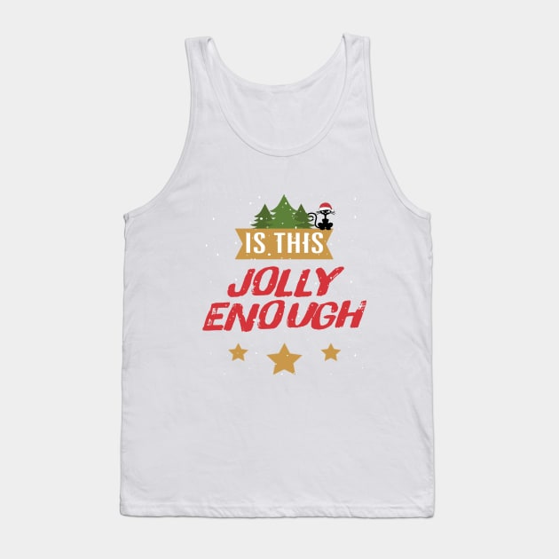 christmas is this jolly enough noel cat santa hat Tank Top by imadziggy